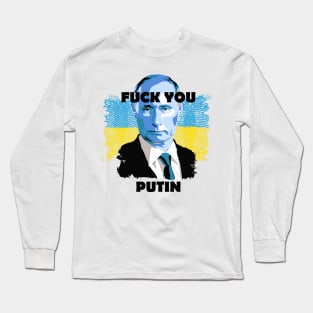 Fck U Putin Long Sleeve T-Shirt